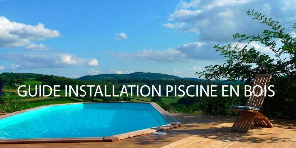 Installation d'une piscine en bois